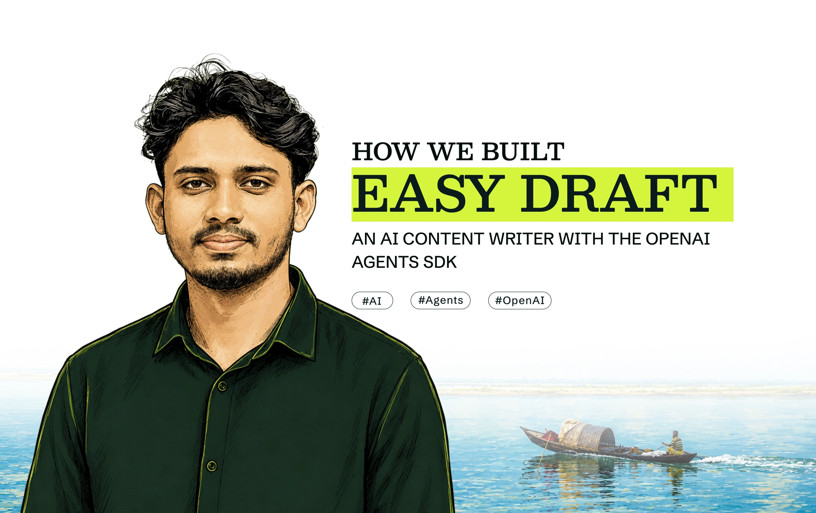 How We Built EasyDraft: An AI Content Writer with the OpenAI Agents SDK